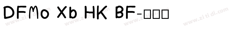 DFMo Xb HK BF字体转换